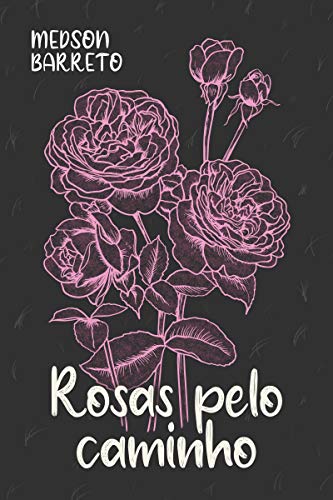 Capa do livro: Rosas pelo caminho: Poemas - Ler Online pdf