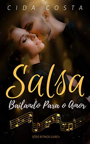 Livro PDF Salsa: Bailando Para o Amor (Série Ritmos Livro 1)