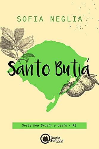 Livro PDF Santo Butiá: Série Meu Brasil é assim