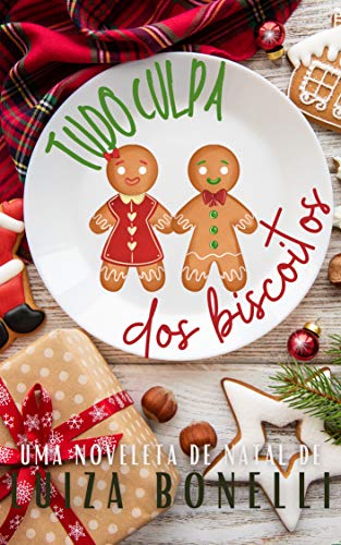 Livro PDF Tudo Culpa dos Biscoitos: Uma noveleta de Natal