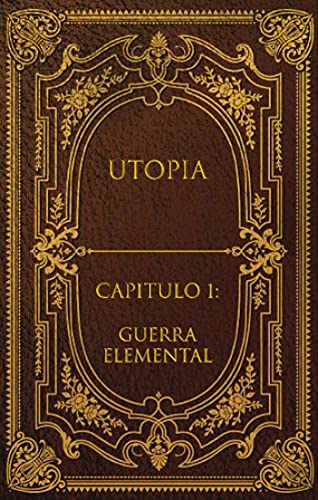 Capa do livro: Utopia : Capítulo 1: Guerra Elemental - Ler Online pdf