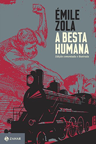 Livro PDF A besta humana: edição comentada e ilustrada (Clássicos Zahar)