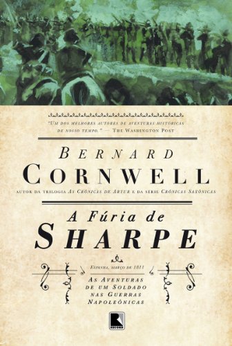Capa do livro: A fúria de Sharpe – As aventuras de um soldado nas Guerras Napoleônicas - Ler Online pdf