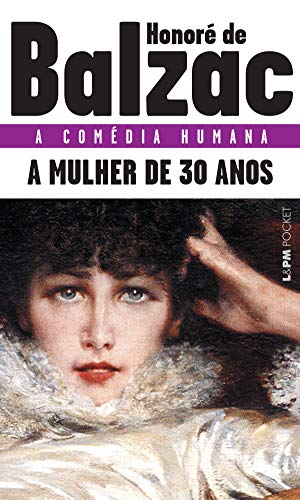 Livro PDF A Mulher de Trinta Anos (A comédia humana)