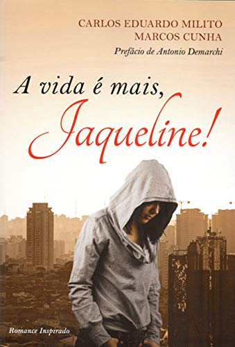 Capa do livro: A VIDA É MAIS, JAQUELINE! - Ler Online pdf