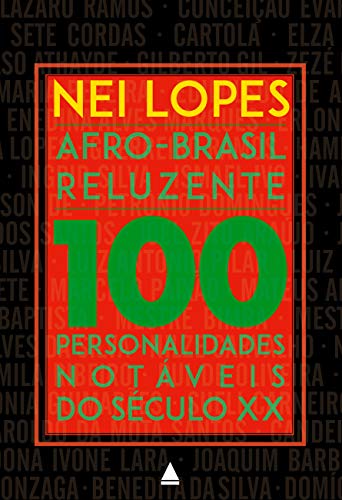 Capa do livro: Afro-Brasil Reluzente: 100 personalidades notáveis do século XX - Ler Online pdf
