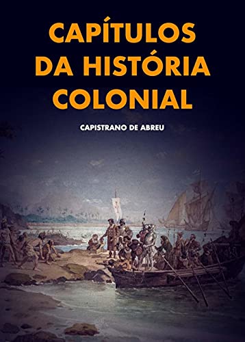 Capa do livro: Capítulos Da História Colonial - Ler Online pdf