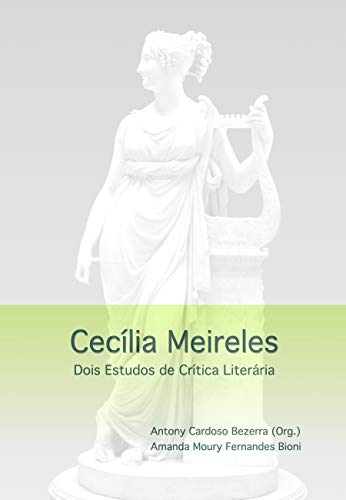 Capa do livro: Cecília Meireles: Dois Estudos de Crítica Literária - Ler Online pdf