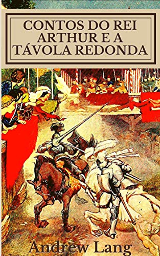 Capa do livro: Contos do Rei Arthur e a Távola Redonda - Ler Online pdf