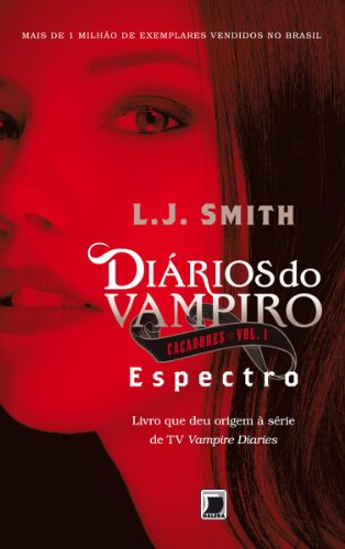 Capa do livro: Espectro – Diários do vampiro: Caçadores – vol. 1 - Ler Online pdf