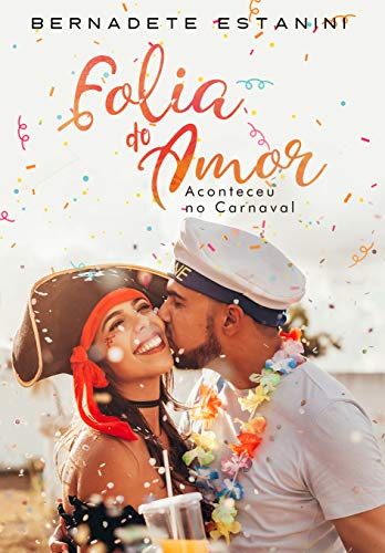 Livro PDF: Folia do Amor: Aconteceu no Carnaval – Conto