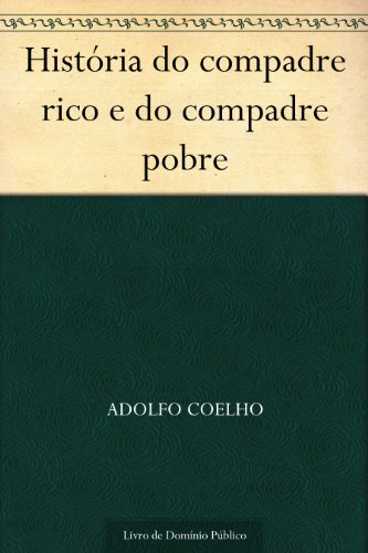 Livro PDF: História do compadre rico e do compadre pobre