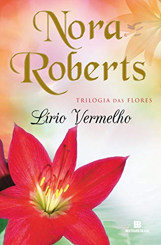 Livro PDF: Lírio vermelho (Trilogia das flores Livro 3)