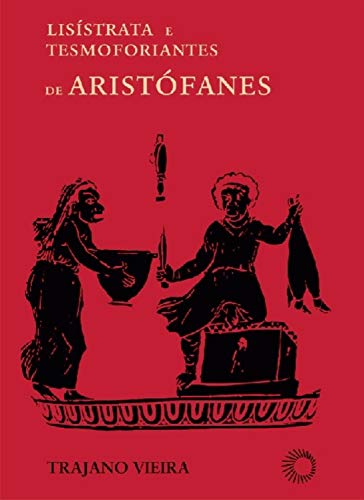 Livro PDF: Lisístrata e Tesmoforiantes de Aristófanes (Signos)