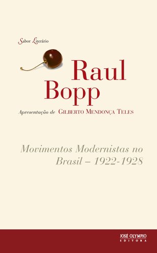 Livro PDF Movimentos Modernistas no Brasil: 1922 – 1928