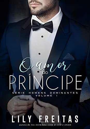 Livro PDF O Amor do Príncipe: Série Homens Dominantes – Livro 1