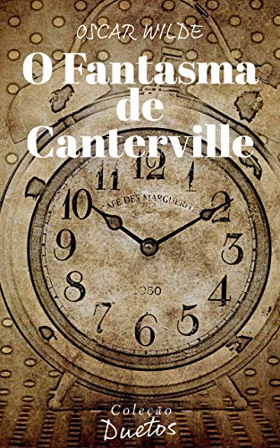 Capa do livro: O Fantasma de Canterville (Coleção Duetos) - Ler Online pdf
