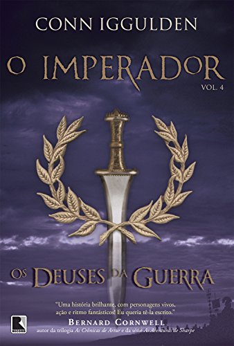Livro PDF Os deuses da guerra – O imperador – vol. 4