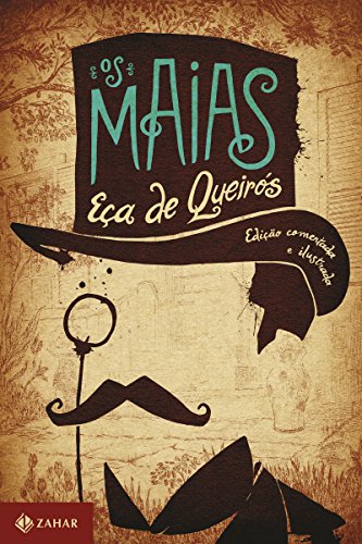 Livro PDF Os Maias: edição comentada e ilustrada: Episódios da vida romântica (Clássicos Zahar)
