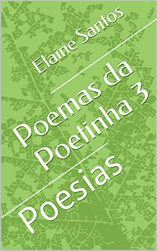 Livro PDF Poemas da Poetinha 3: Poesias