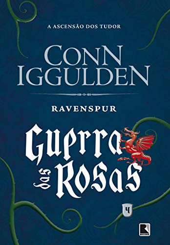 Livro PDF Ravenspur – Guerra das rosas – vol. 4: A ascensão dos Tudors