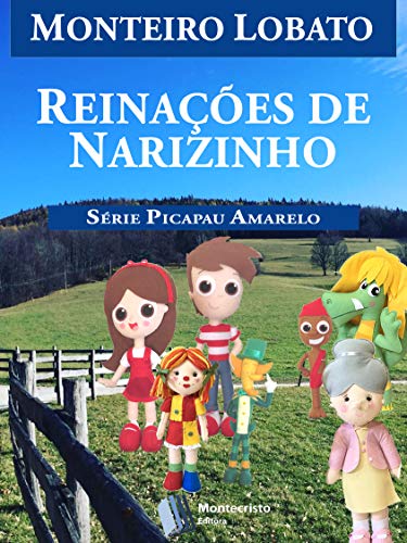 Capa do livro: Reinações de Narizinho (Série Picapau Amarelo Livro 1) - Ler Online pdf