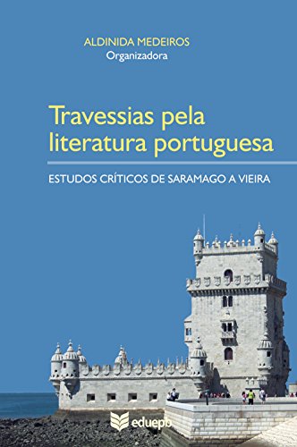 Livro PDF: Travessias pela literatura portuguesa: estudos críticos de Saramago a Vieira