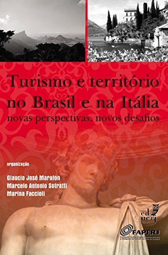Livro PDF Turismo e território no Brasil e na Itália: novas perspectivas, novos desafios