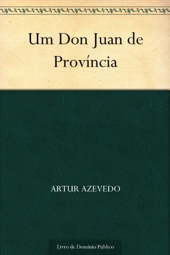 Livro PDF Um Don Juan de Província