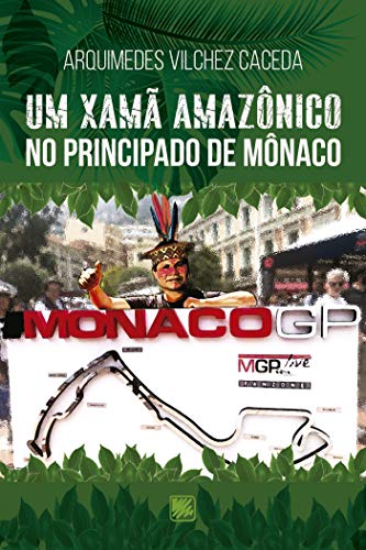 Livro PDF Um Xamã Amazônico no Principado de Mônaco