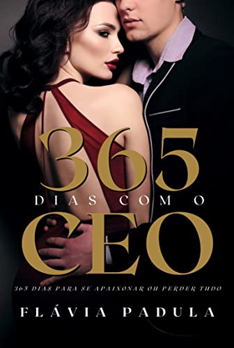 Capa do livro: 365 DIAS COM O CEO (UM ANO COM VOCÊ Livro 1) - Ler Online pdf