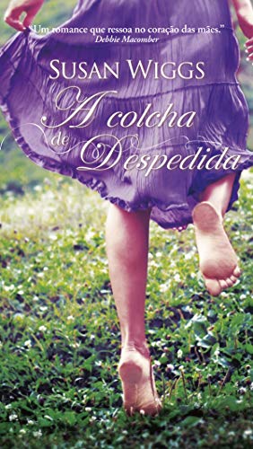 Capa do livro: A Colcha de Despedida (Harlequin Estrelas do Romance Livro 7) - Ler Online pdf