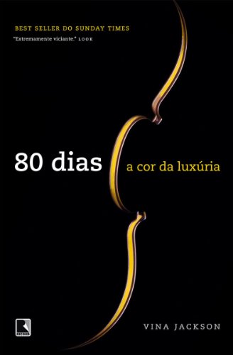 Capa do livro: A cor da luxúria – 80 dias – vol. 1 - Ler Online pdf