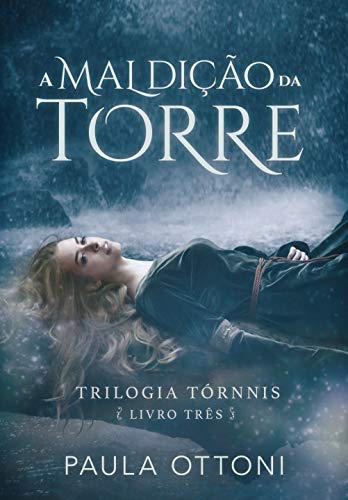 Capa do livro: A Maldição da Torre (Trilogia Tórnnis Livro 3) - Ler Online pdf