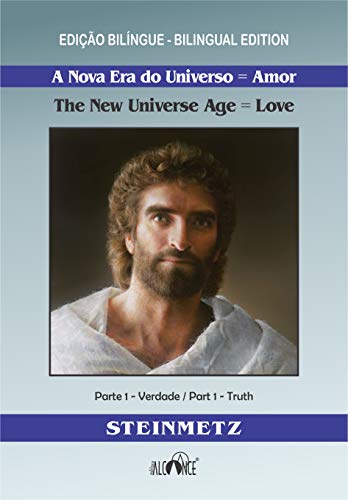 Livro PDF: A nova era do universo = Amor (The new universe age = Love) : Edição bilíngue