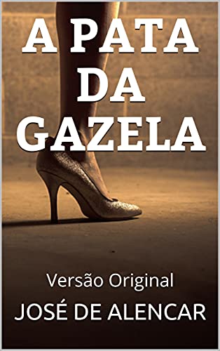 Livro PDF A PATA DA GAZELA: Versão Original