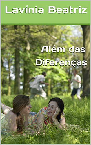 Livro PDF: Além das Diferenças: (Romance Lésbico)