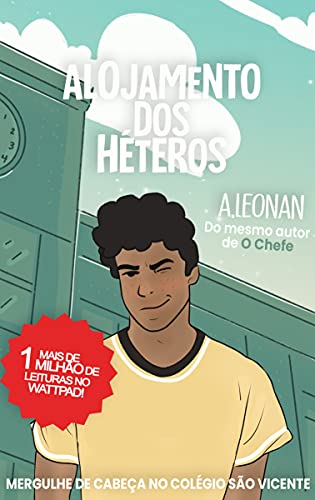 Capa do livro: Alojamento Dos Héteros: (Um romance gay) (Crônicas do Colégio São Vicente Livro 1) - Ler Online pdf