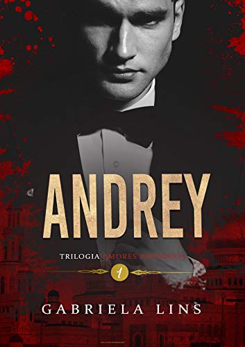 Livro PDF: Andrey – Trilogia Amores Proibidos ( Livro 1 )