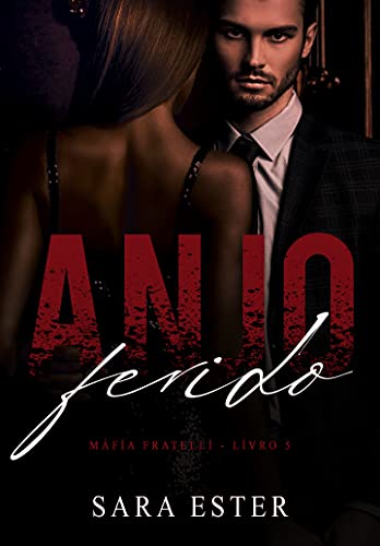Livro PDF: Anjo Ferido (Máfia Fratelli Livro 5)