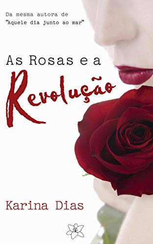 Livro PDF As Rosas e a Revolução