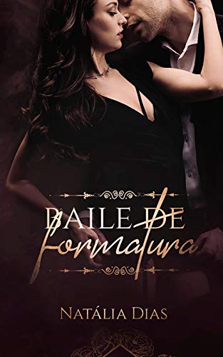 Livro PDF Baile de formatura (Duologia Você me ama)