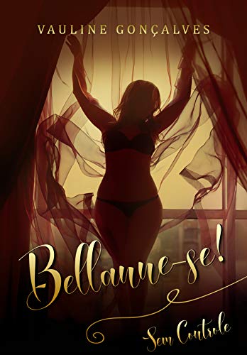 Capa do livro: Bellanne-se! Sem Controle: Livro 2 (Duologia Bellanne-se!) - Ler Online pdf
