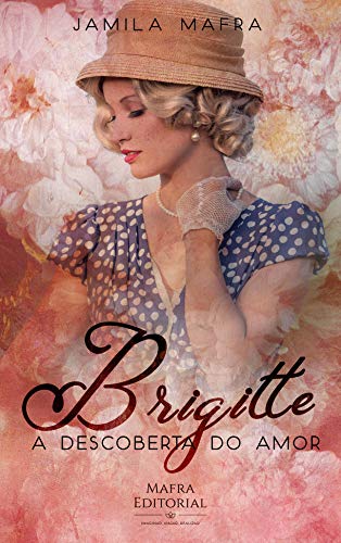 Livro PDF Brigitte. A Descoberta do Amor