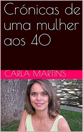 Livro PDF: Crónicas de uma mulher aos 40