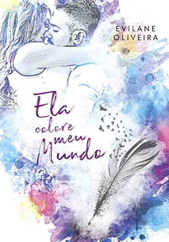 Livro PDF: Ela Colore Meu Mundo (Colors Livro 2)