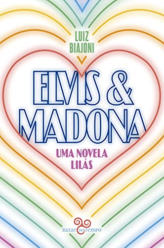 Capa do livro: Elvis & Madona: uma novela lilás - Ler Online pdf