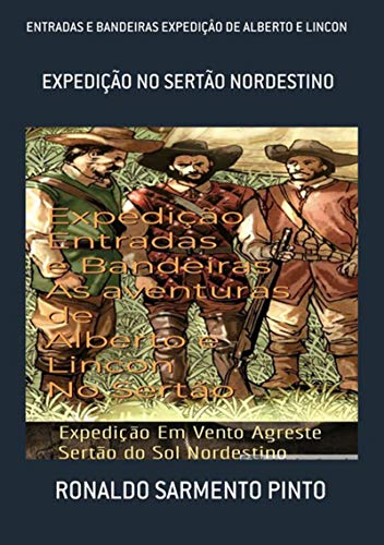 Livro PDF Entradas E Bandeiras Expediçâo De Alberto E Lincon