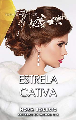 Capa do livro: Estrela cativa (Harlequin Rainhas do Romance Livro 16) - Ler Online pdf
