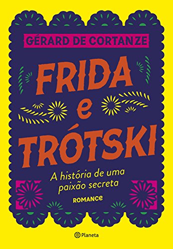 Livro PDF: Frida e Trótski: A história de uma paixão secreta